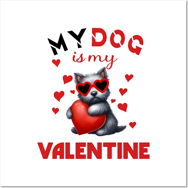 My dog is my valentine Wall Art by A Zee Marketing